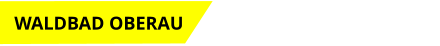 Event 3  Termin noch offen  WALDBAD OBERAU